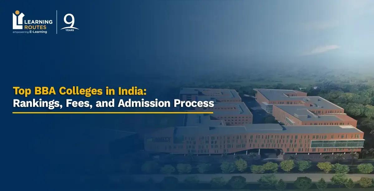 Top BBA Colleges in India 2026: Rankings, Fees, and Admission Process