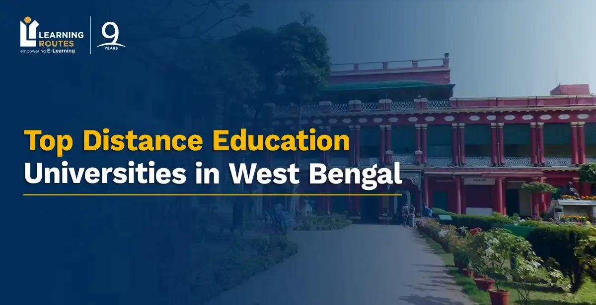 Top 8 Distance Education Universities in West Bengal (UGC-Approved & Affordable)