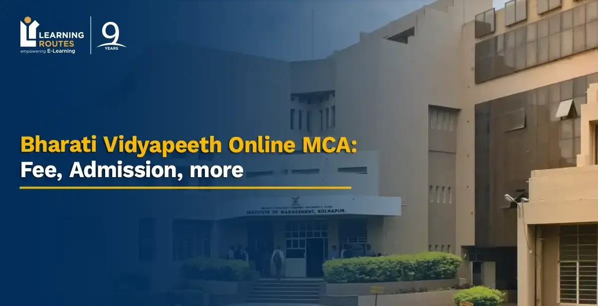 Bharati Vidyapeeth Online MCA 2026: Fee, Admission, more