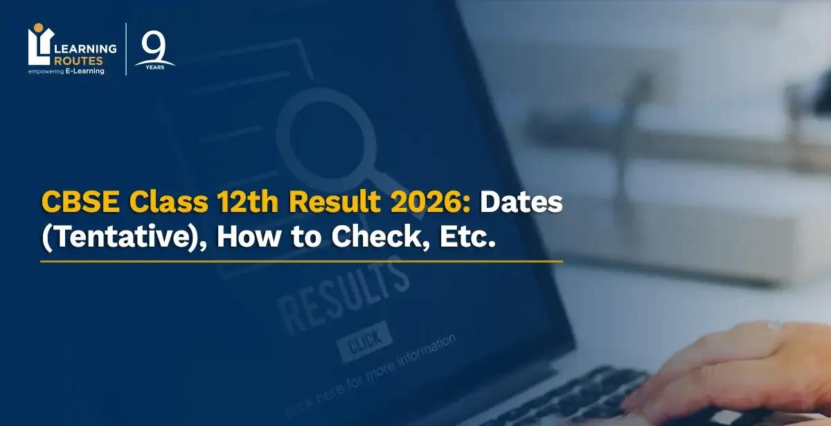 CBSE Class 12th Result Download 2026: Dates, Login, How to Check