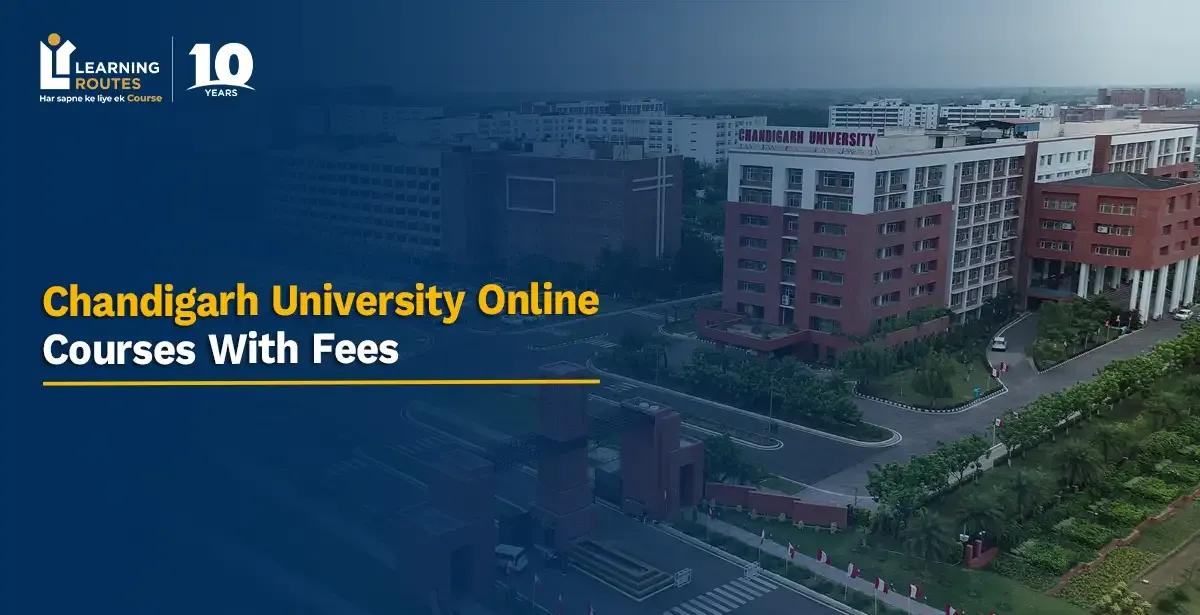 Chandigarh University Online Courses With Fees