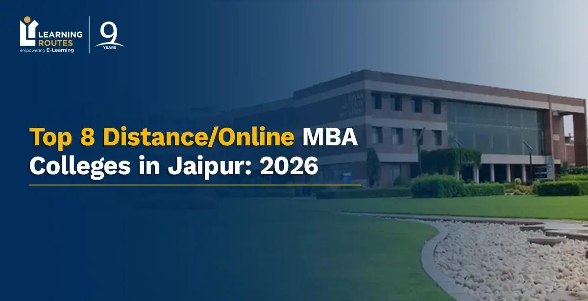 Top 8 Distance/Online MBA Colleges in Jaipur: 2026