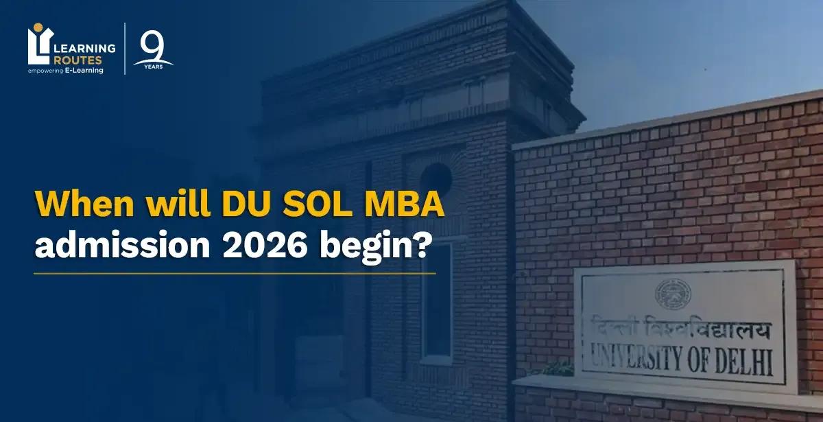 When will DU SOL MBA admission 2026 begin?
