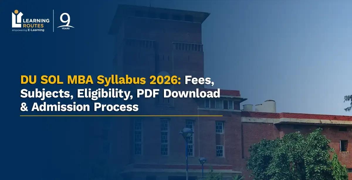 DU SOL MBA Syllabus 2026: Semester-Wise Subjects, PDF Download