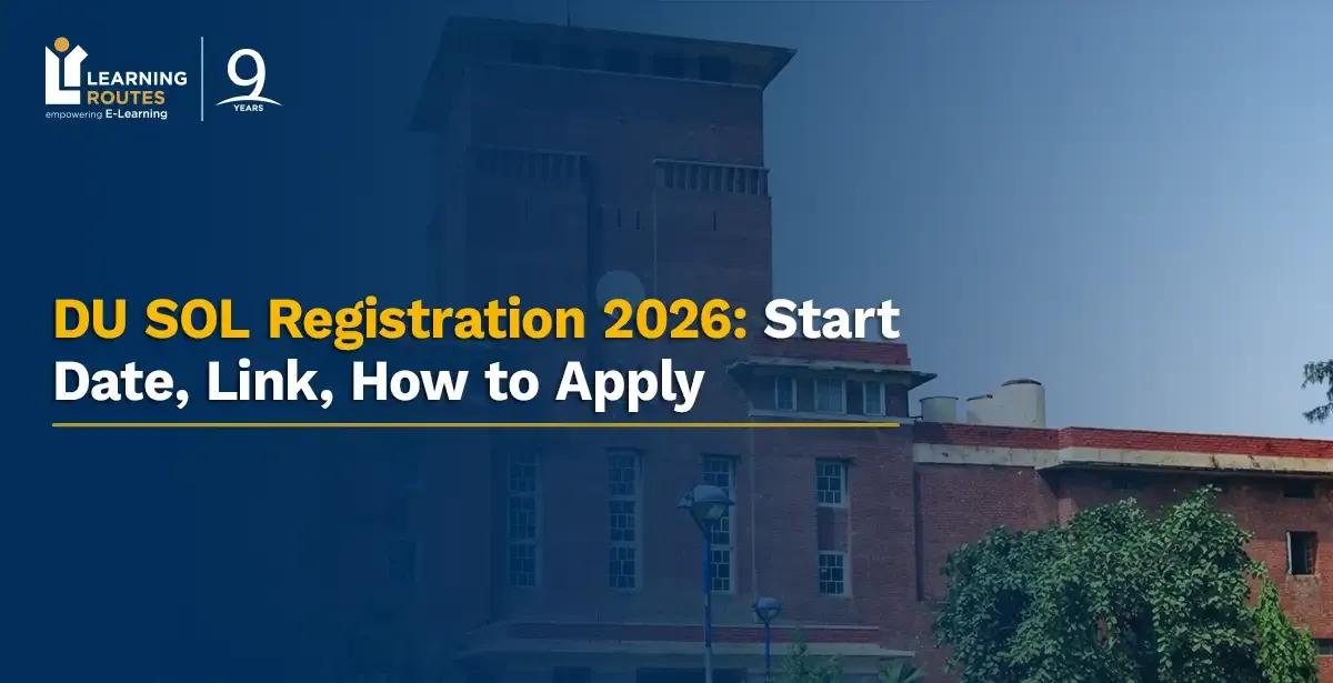 DU SOL Registration 2026: Start Date, Link, How to Apply