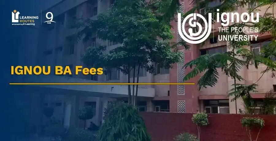 IGNOU BA Fees: Admission Cost, Tuition Fee, Payment Options & More!