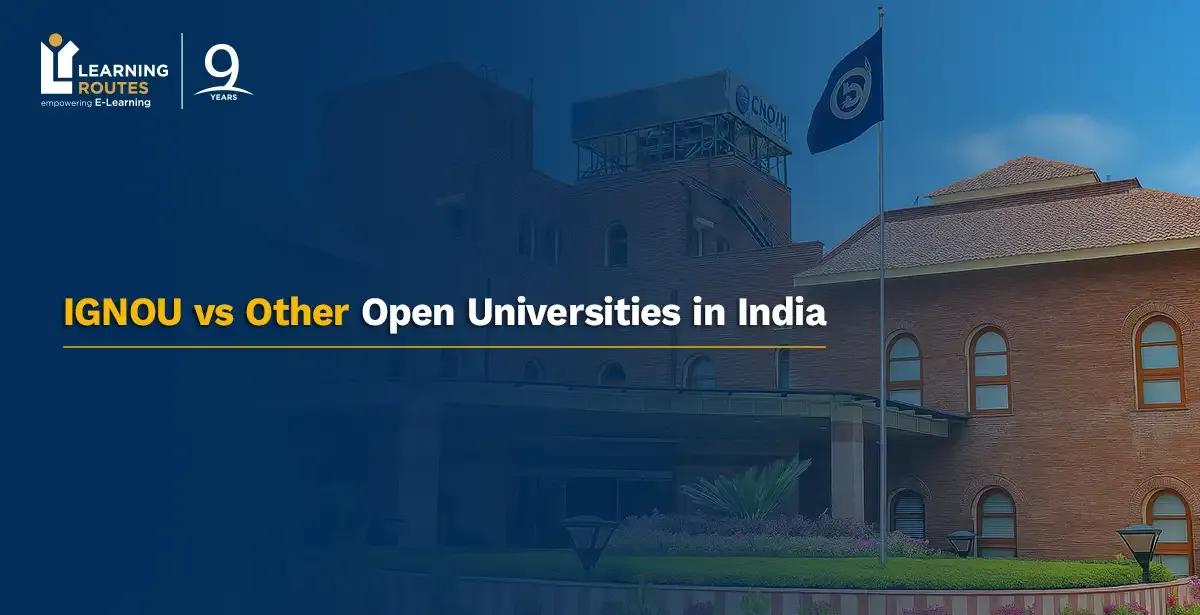 IGNOU vs Other Open Universities in India