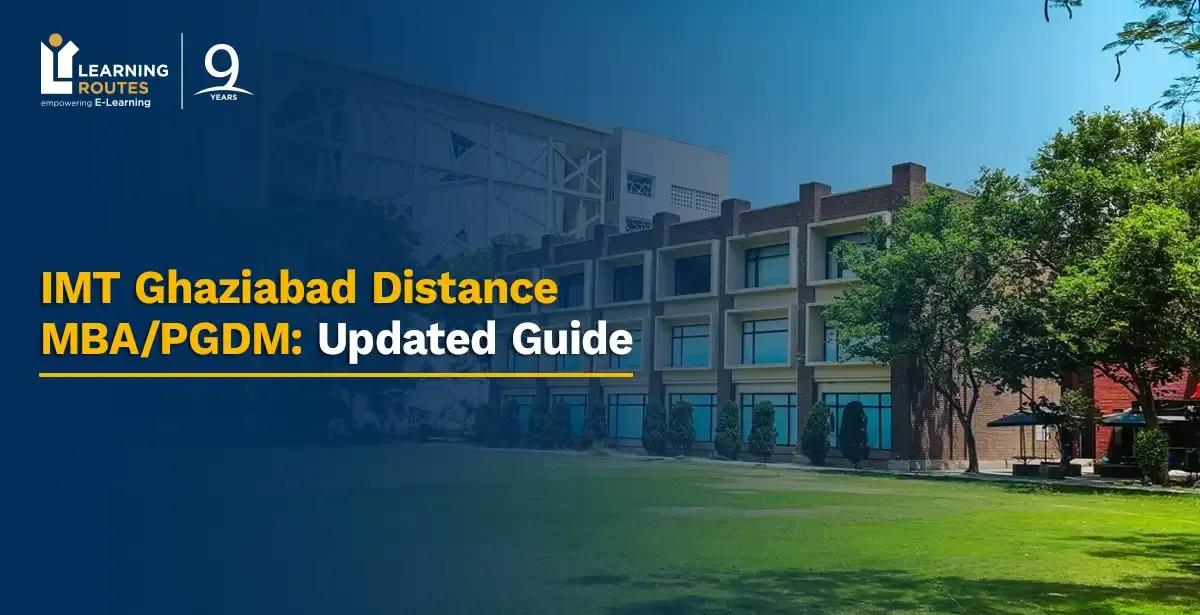 IMT Ghaziabad Distance MBA/PGDM: Updated 2026 Guide