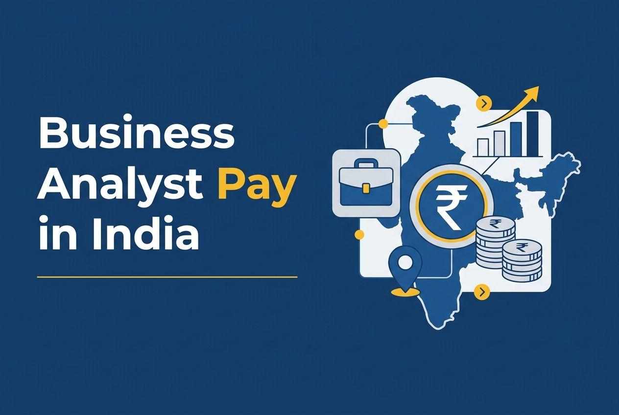Business Analyst Salary in India: Average, Experience Wise Package