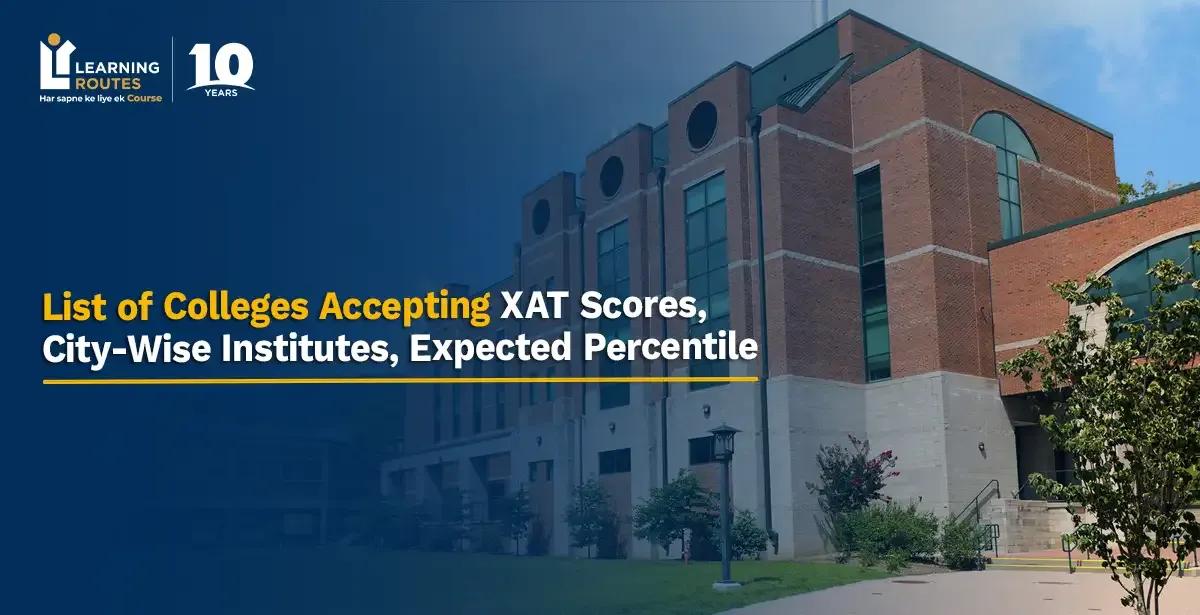 List of Colleges Accepting XAT Scores, City-Wise Institutes, Expected Percentile