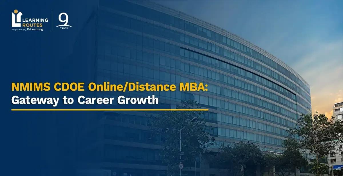 NMIMS CDOE Online/Distance MBA 2026: Gateway to Career Growth