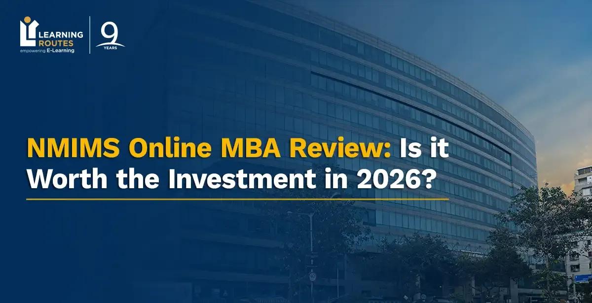 NMIMS Online MBA Review: Is it Worth the Investment in 2026?