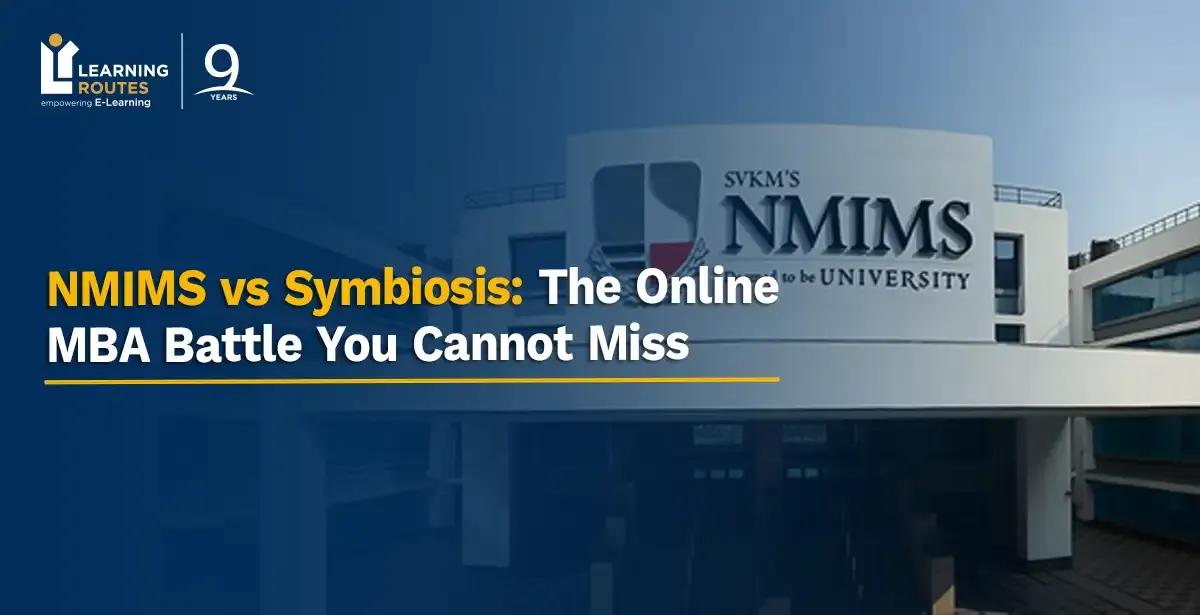 NMIMS vs Symbiosis: The Online MBA Battle You Cannot Miss