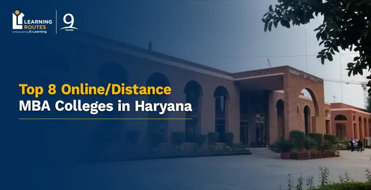 Top 8 Online/Distance MBA Colleges in Haryana