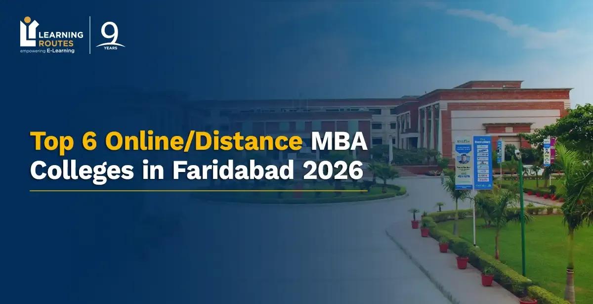 Top 6 Online/Distance MBA Colleges in Faridabad 2026