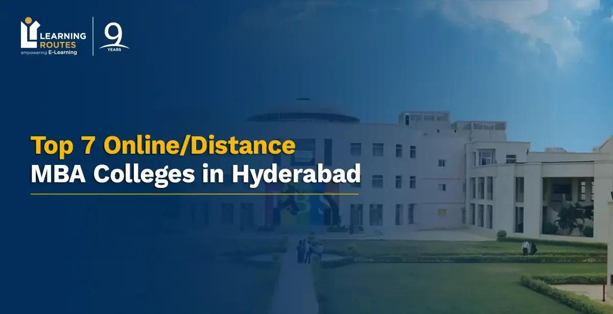 Top 7 Online/Distance MBA Colleges in Hyderabad