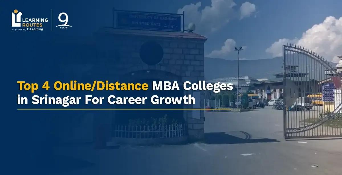 Top 4 Online/Distance MBA Colleges in Srinagar For Career Growth