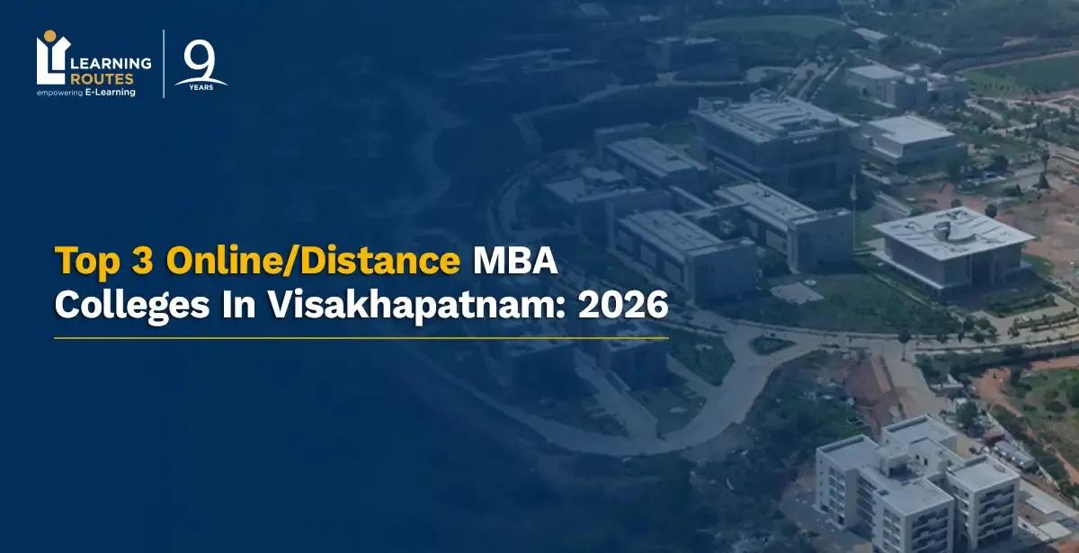Top 3 Online/Distance MBA Colleges In Visakhapatnam: 2026