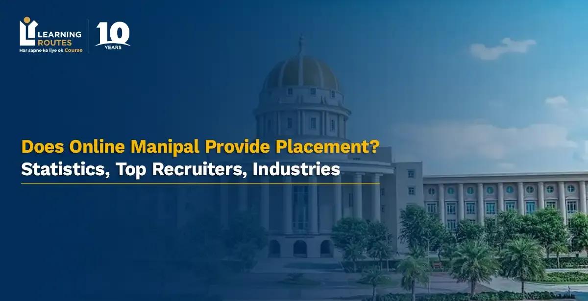 Does Online Manipal Provide Placement? Statistics, Top Recruiters, Industries