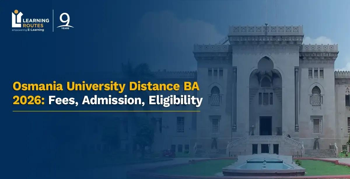 Osmania University Distance BA 2026: Fees, Admission, Eligibility