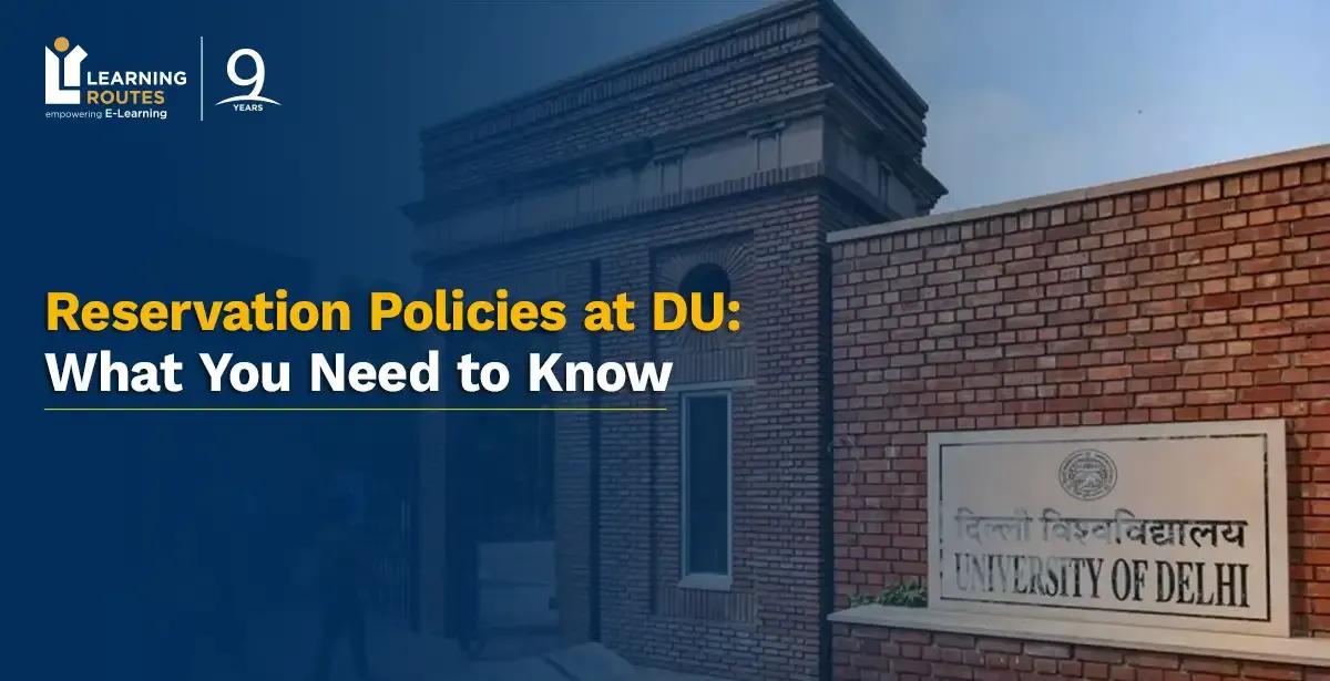 Reservation Policies at DU: What You Need to Know