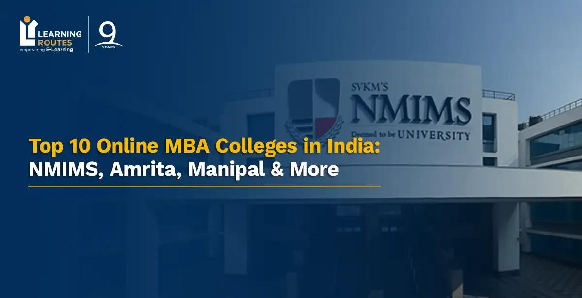 Top 10 Online MBA Colleges in India 2026: NMIMS, Amrita, Manipal & More