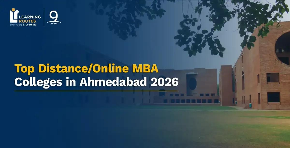 Top Distance/Online MBA Colleges in Ahmedabad 2026