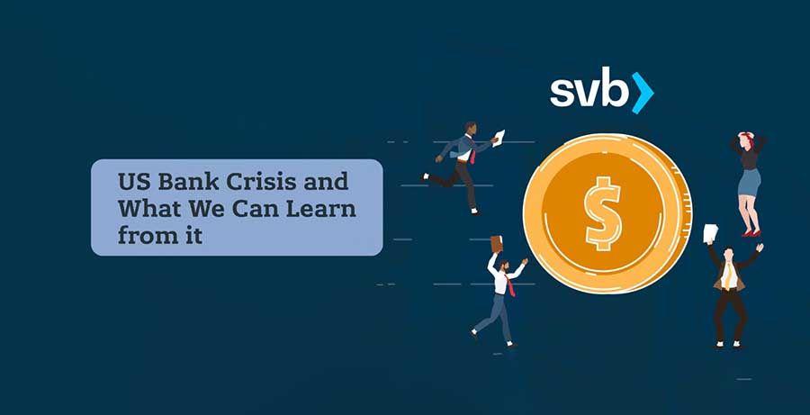 US Bank Crisis and What We Can Learn from It